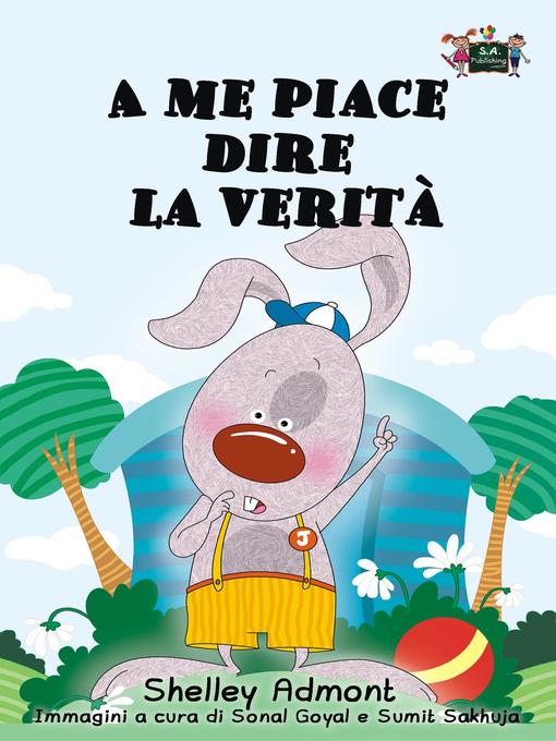 Title details for A me piace dire la verità (I Love to Tell the Truth Italian Edition) by Shelley Admont - Available